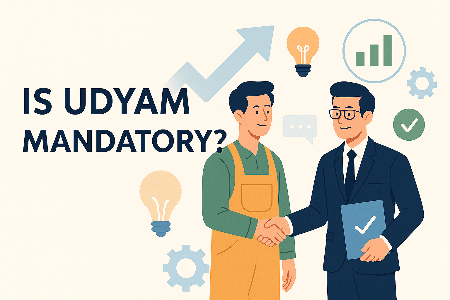Is Udyam Mandatory for All Small Enterprises?
